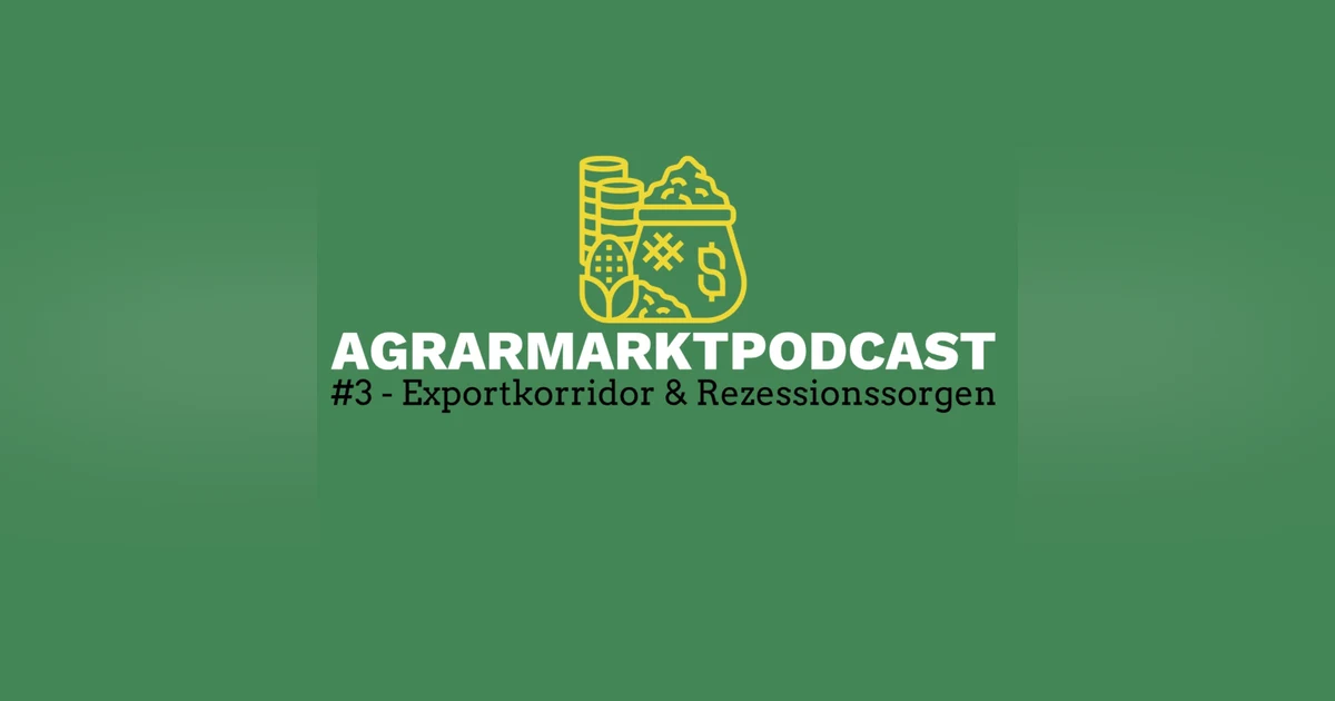 Ukrainischer Exportkorridor & Rezessionssorgen