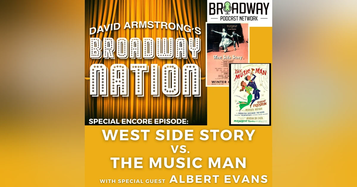 Special Encore Episode: West Side Story vs. The Music Man