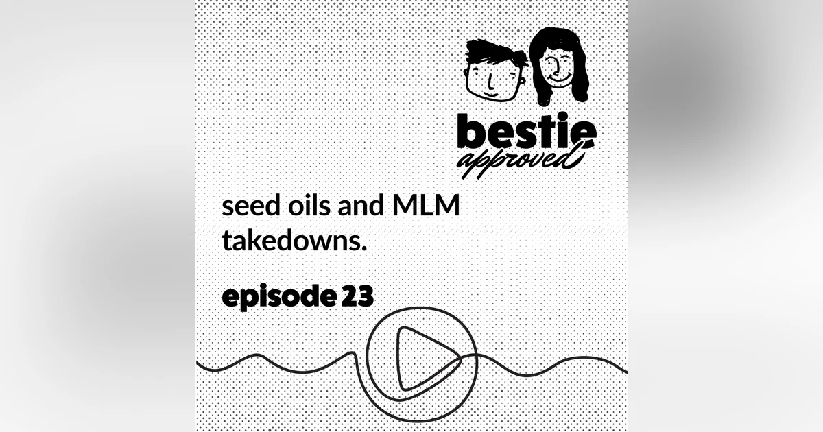 seed oils and MLM takedowns.