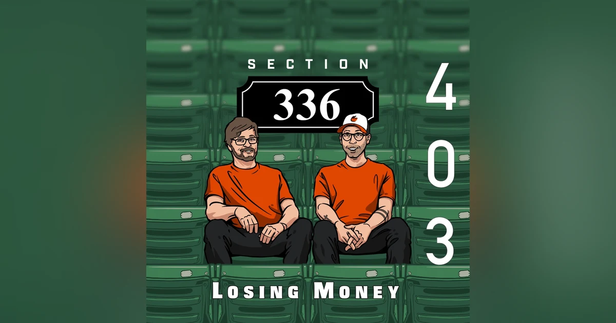Pod 403 : Losing Money
