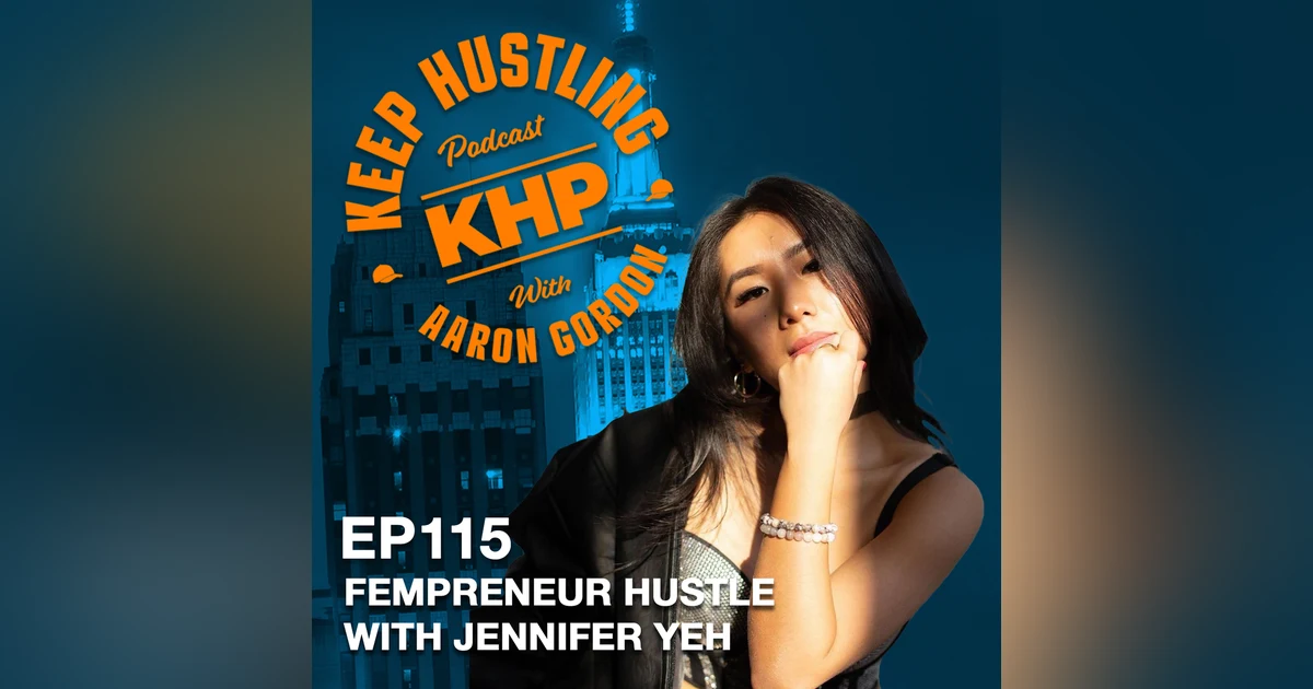 Fempreneur Hustle with Jennifer Yeh