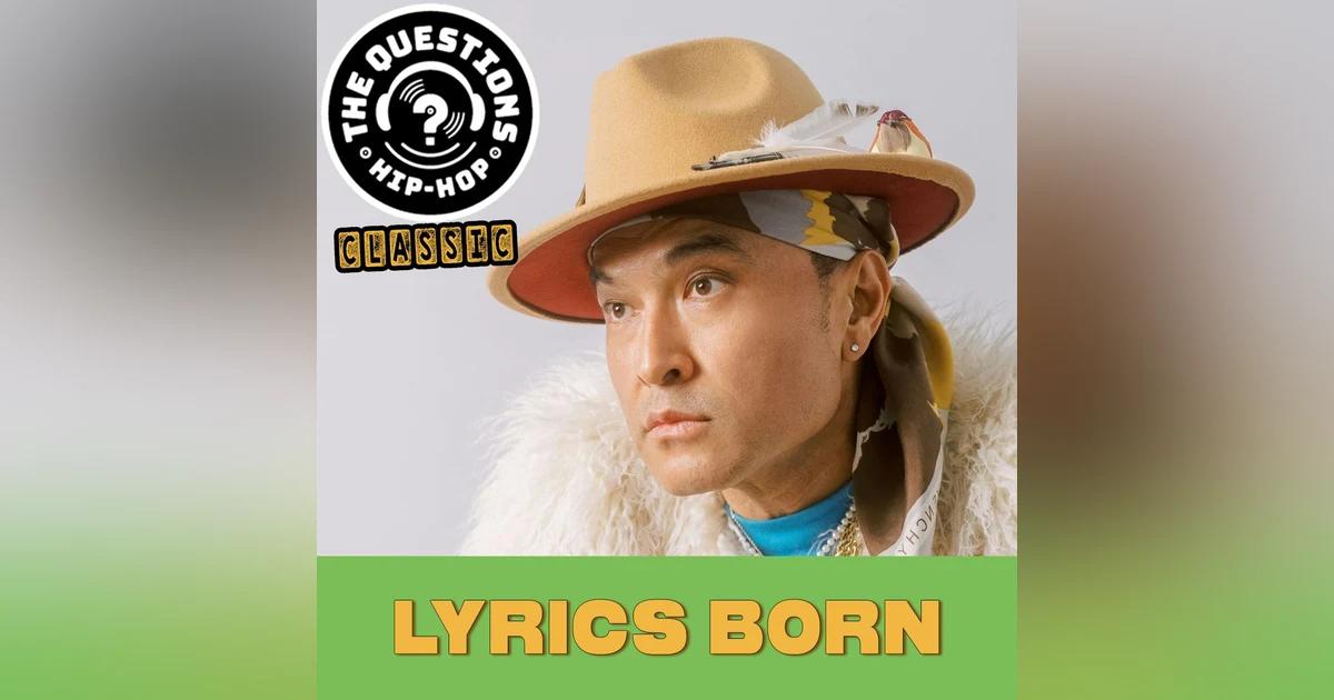 Lyrics Born (Questions Classic)