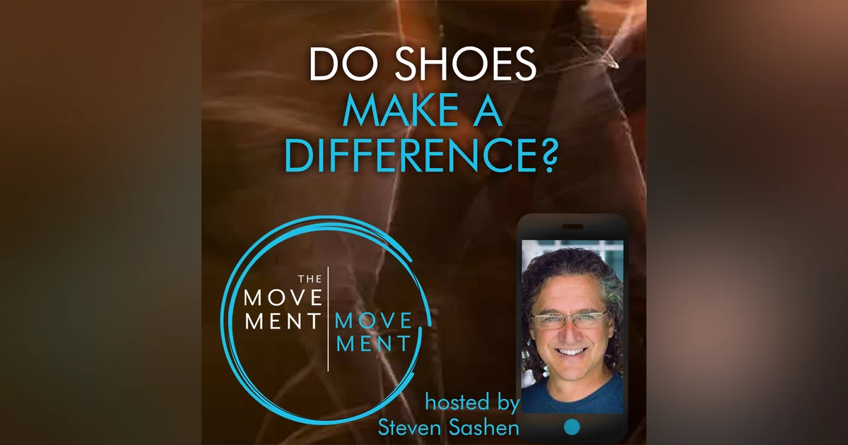 Episode 166: Do Shoes Make a Difference?
