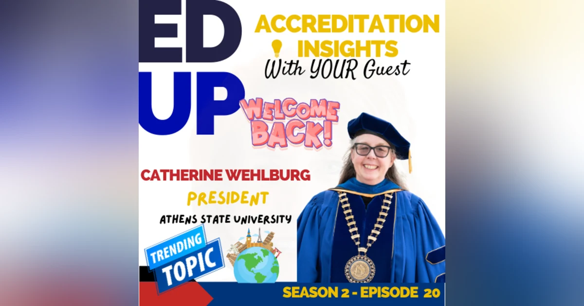 20. Navigating New Frontiers in Accreditation: Insights from Catherine Wehlburg