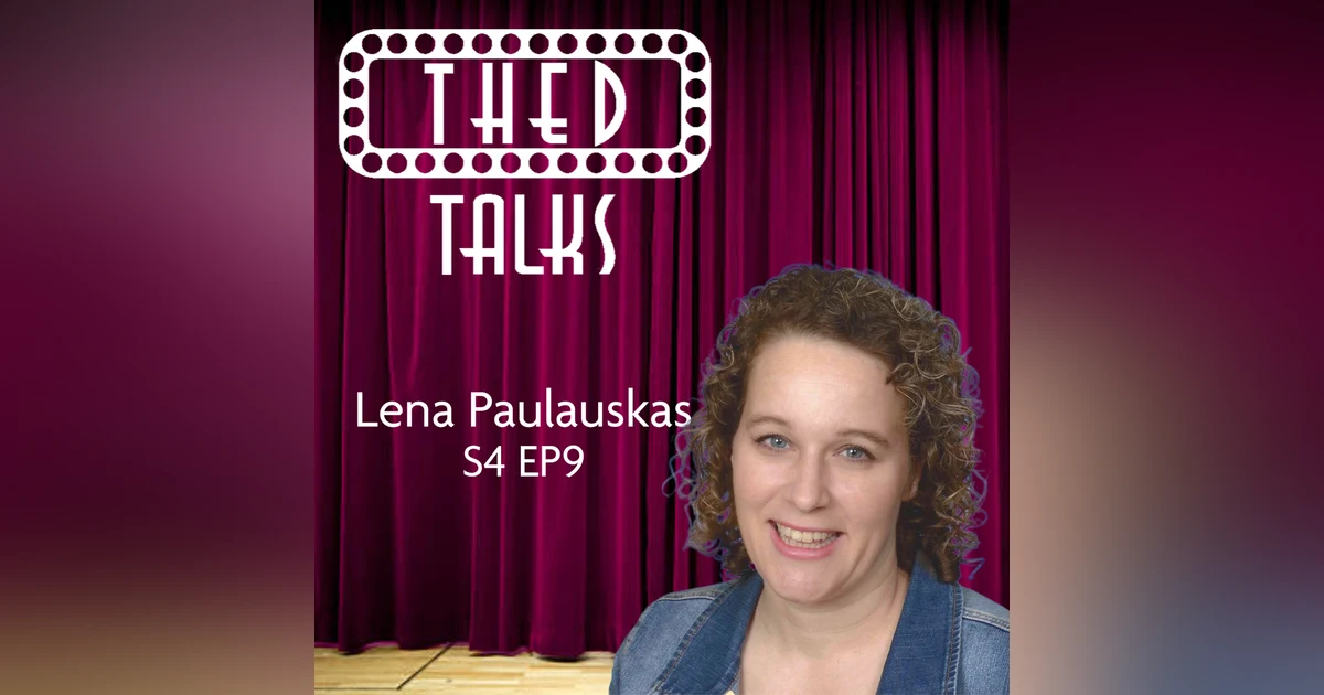 4.09 A Conversation with Lena Paulauskas