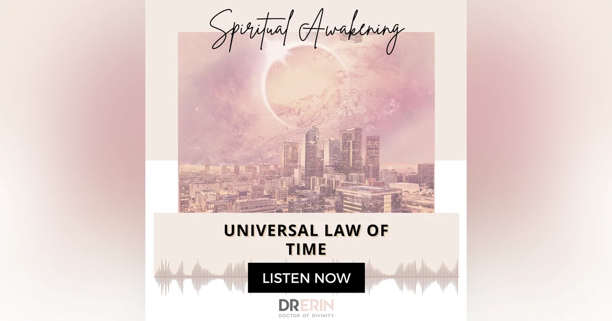 UNIVERSAL LAW OF TIME {15 OF 52 SERIES}