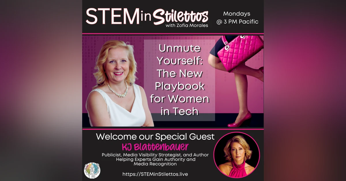 Unmute Yourself: The New Playbook for Women in Tech