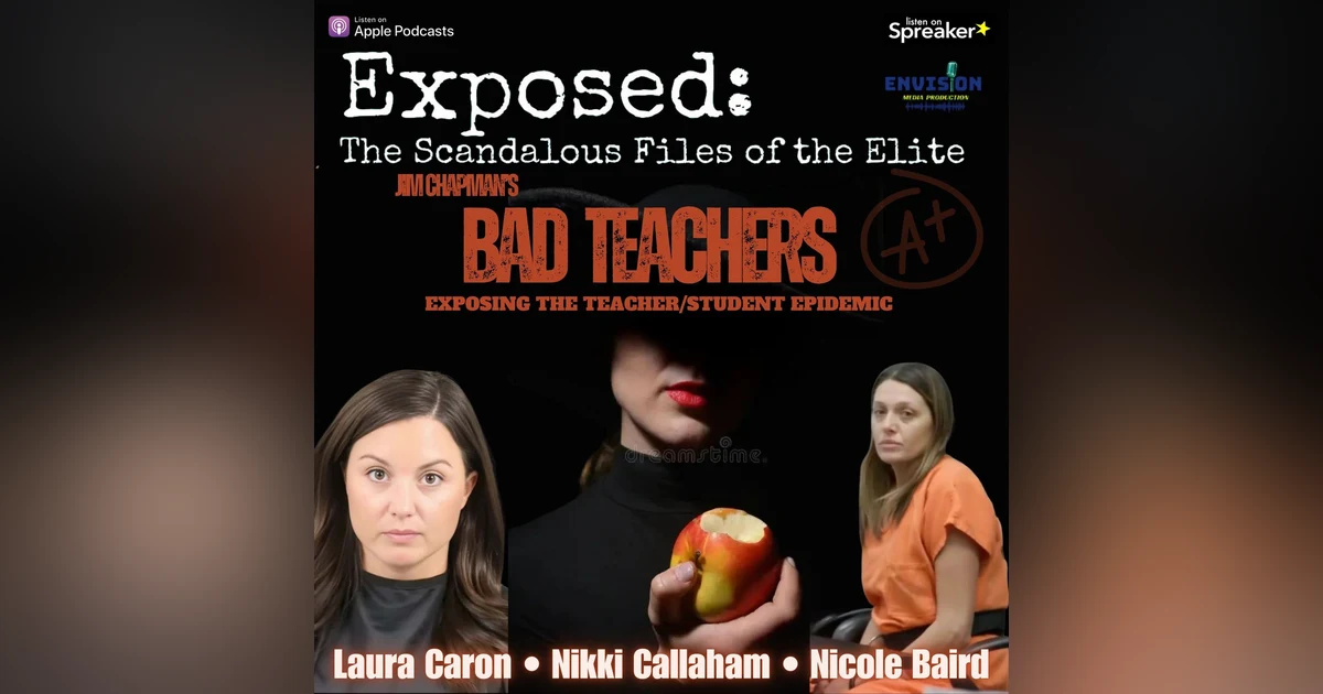 “Bad Teachers” | Laura Caron, Nikki Callaham, Nicole Baird
