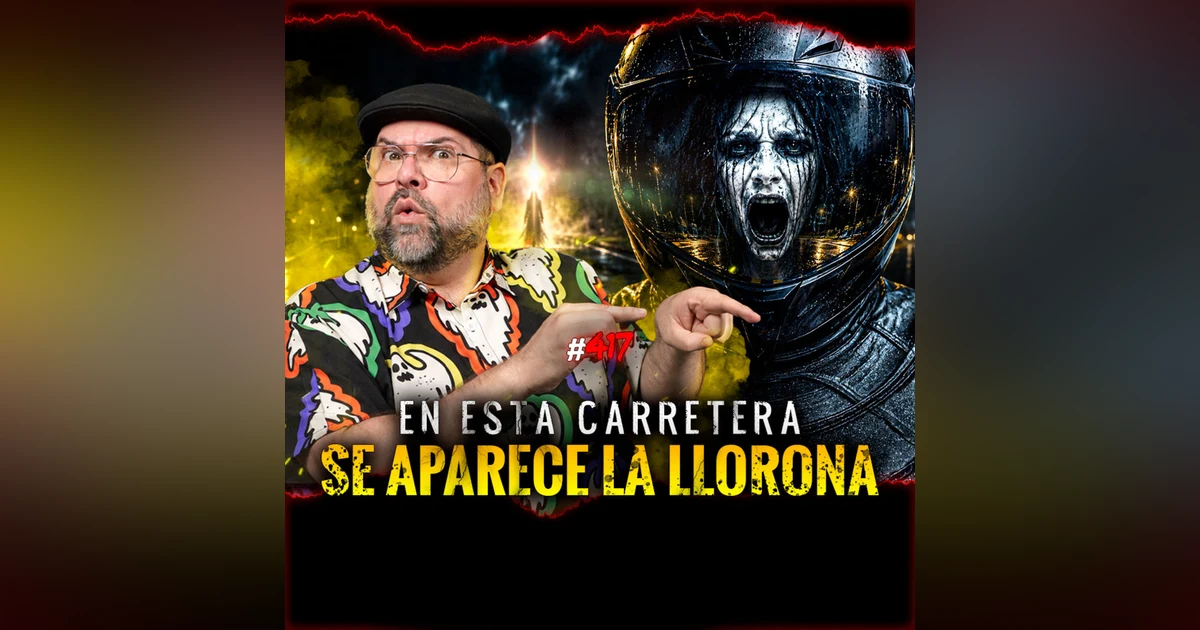 Historias Aterradoras de Carretera, Militares en la Sierra y Departamentos embrujados | Episodio 417 | Hablemos De Lo Que No Existe