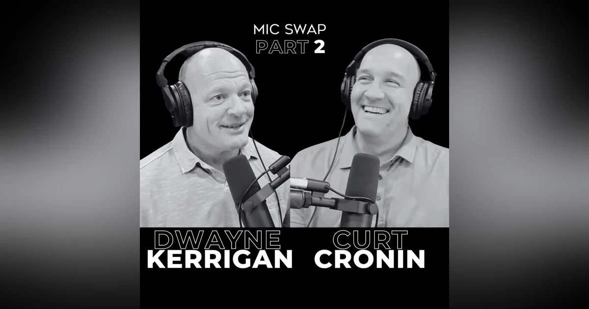 54. Part 2 Redefining Achievement: Dwayne Kerrigan's Journey to Purposeful Living