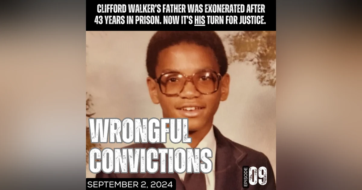 Wrongful Convictions: Like Father, Like Son?