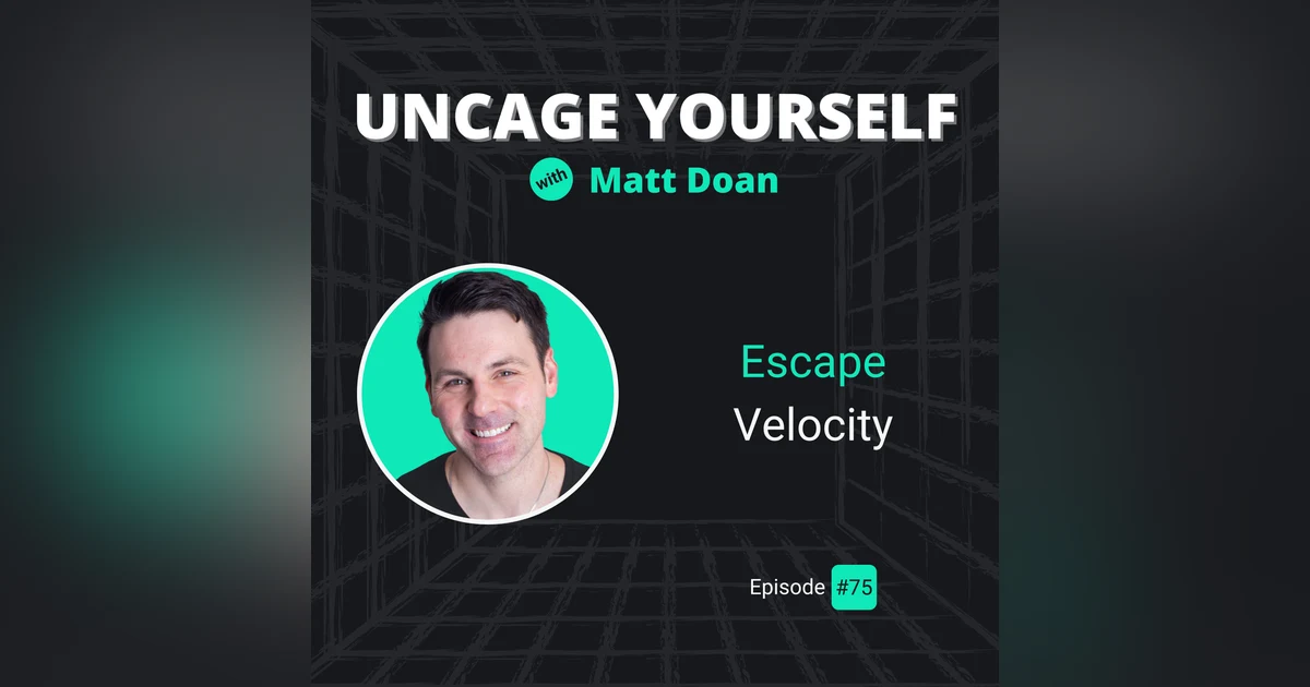 75: Escape Velocity