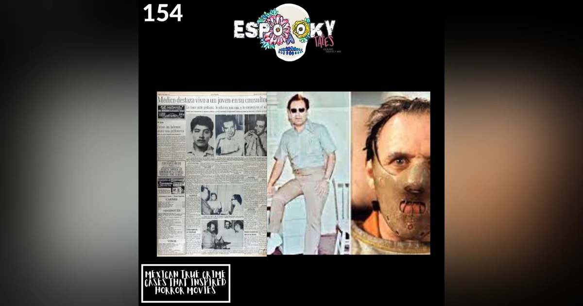 Mexican True Crime Cases That Inspired Horror Movies