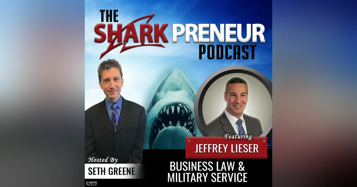 790: Business Law & Military Service with Jeffrey Lieser,