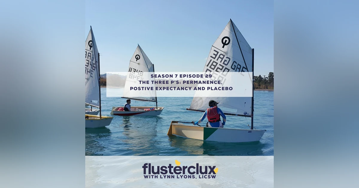 The Three P's: Permanence, Postive Expectancy and Placebo
