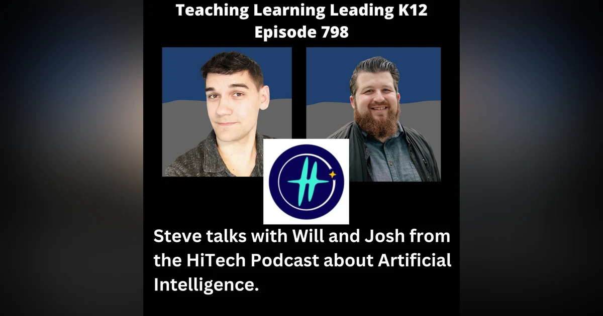 Steve talks with Will and Josh from the HiTech Podcast about Artificial Intelligence - 798