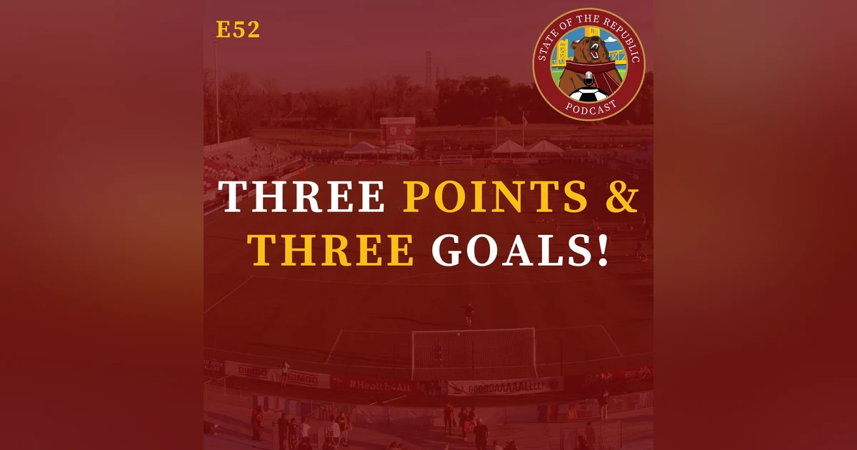 S1E52 - Three Points & Three Goals!!!