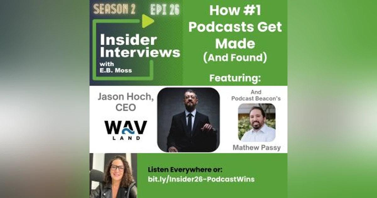 How Number 1 Podcasts Get Made (and found) – Jason Hoch
