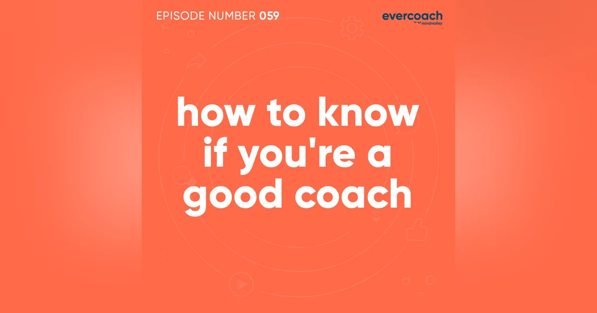 59. How To Know If You're A Good Coach