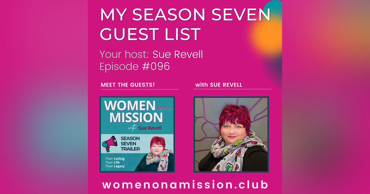 #096: Meet our Women on a Mission for Season SEVEN!