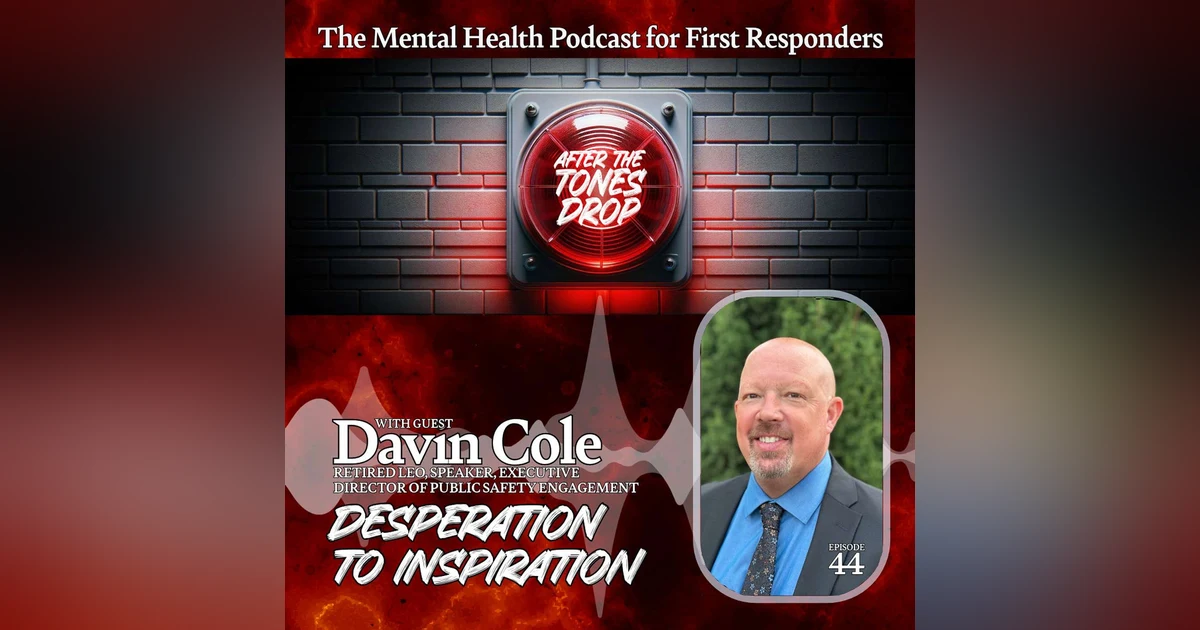 Desperation to Inspiration: With Davin Cole