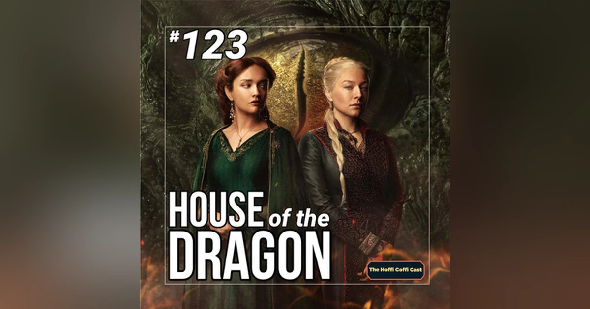 123 - House of the Dragon
