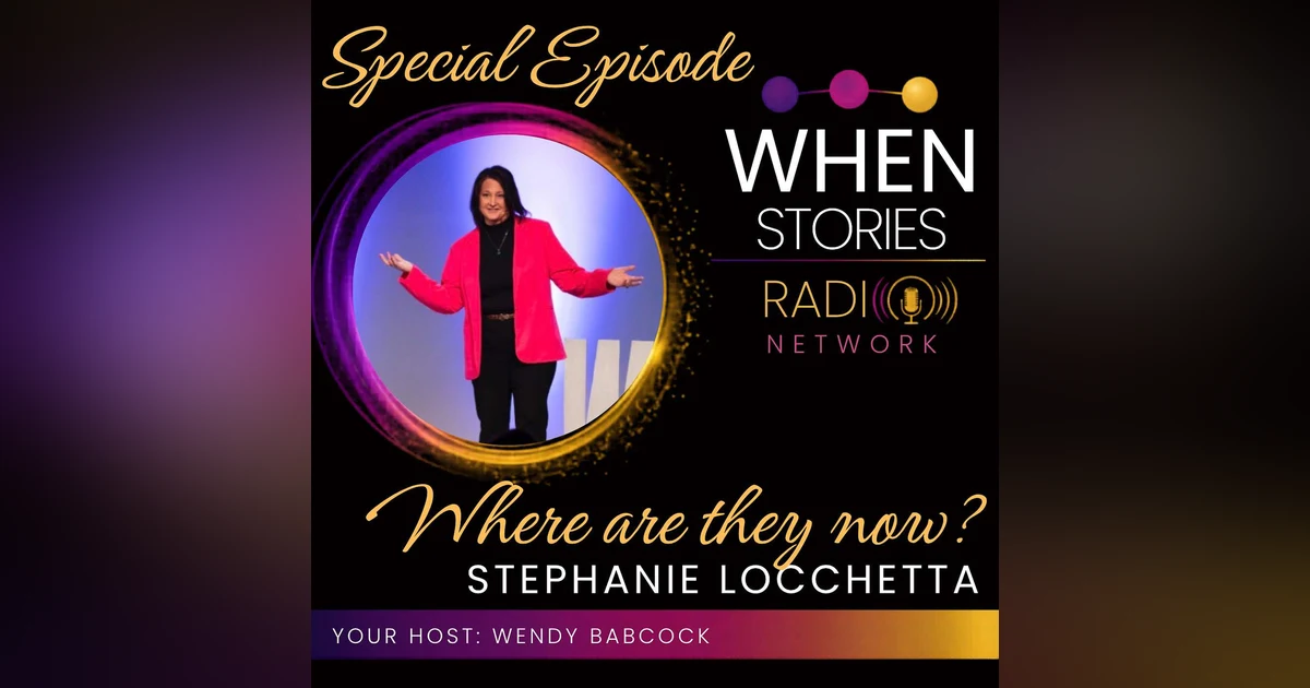 Stephanie Locchetta | Where Are They Now? | WHEN Stories