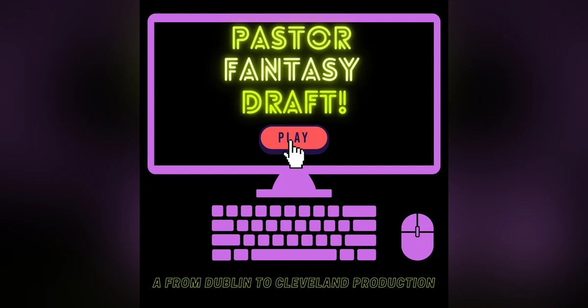 Pastor Fantasy Draft!