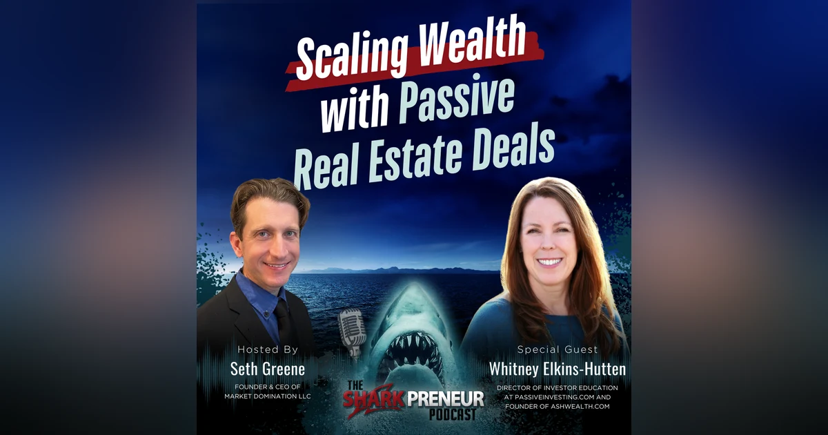 Episode 1256: Scaling Wealth with Passive Real Estate Deals with Whitney Elkins-Hutten