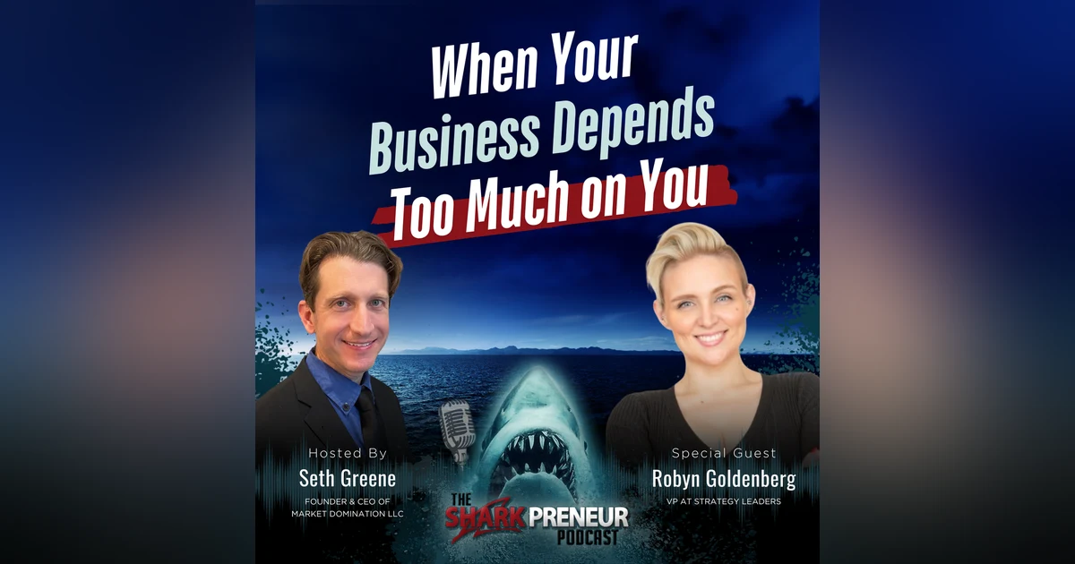 Episode 1273: When Your Business Depends Too Much on You with Robyn Goldenberg