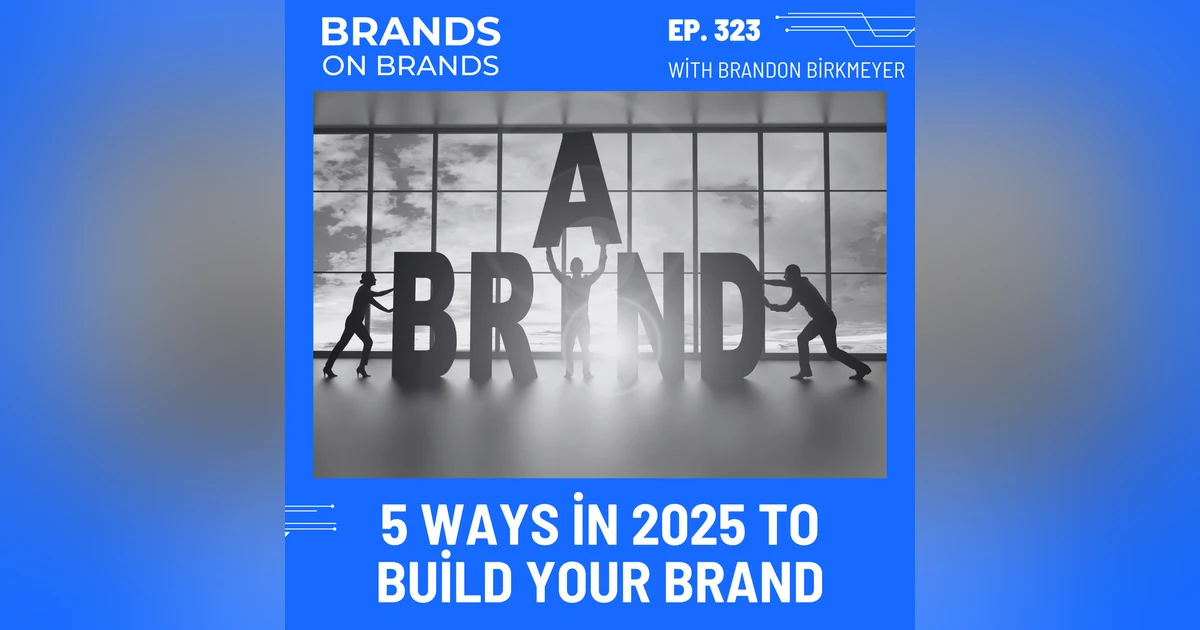 Top 5 Strategies to Elevate Your Personal Brand in 2025