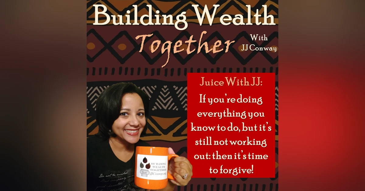 Episode 45: Juice With JJ - Breaking Free of Mental Bondage Begins With This One Skill
