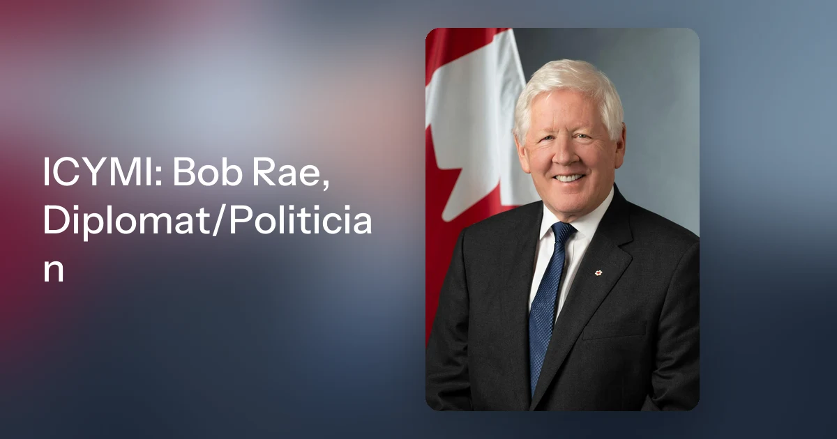 Bb Rae Rae Bob Rae, Diplomat and Politician on the Toronto Legends podcast
