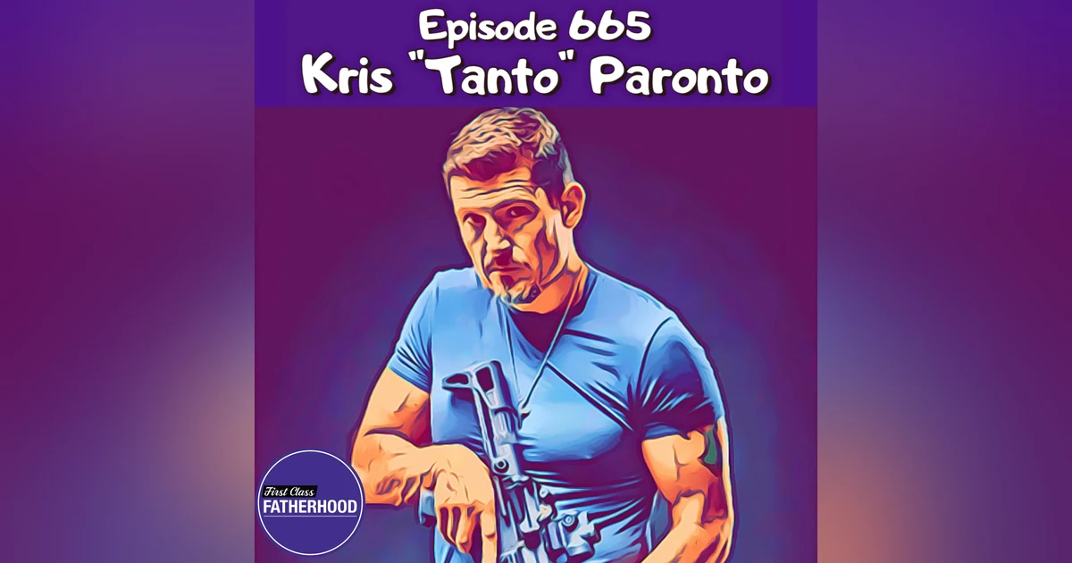 #665 Kris “Tanto” Paronto