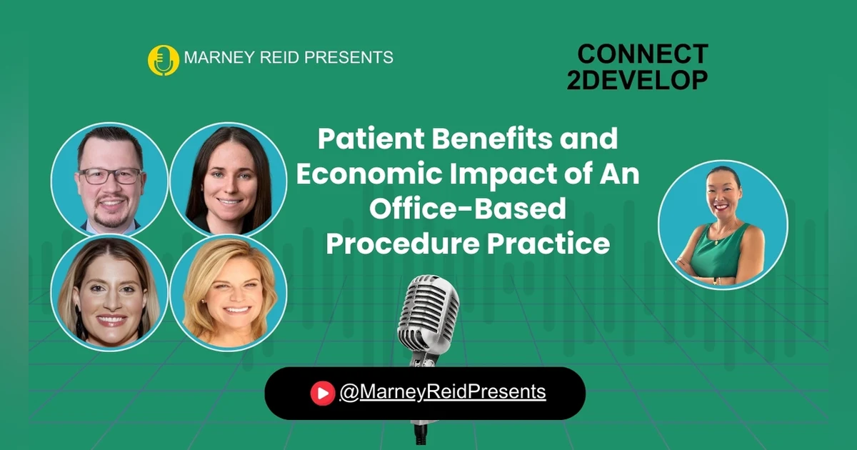 Patient Benefits and Economic Impact of An office-Based Procedure Practice with Genghis Niver, MD Meagan Lugo, PA, Renee Paveglio, RN, Dana Jacoby, MBA and Marney Reid