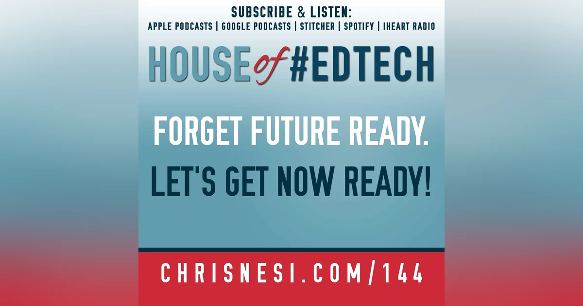 Forget #FutureReady. Let's Get NOW Ready! - HoET144