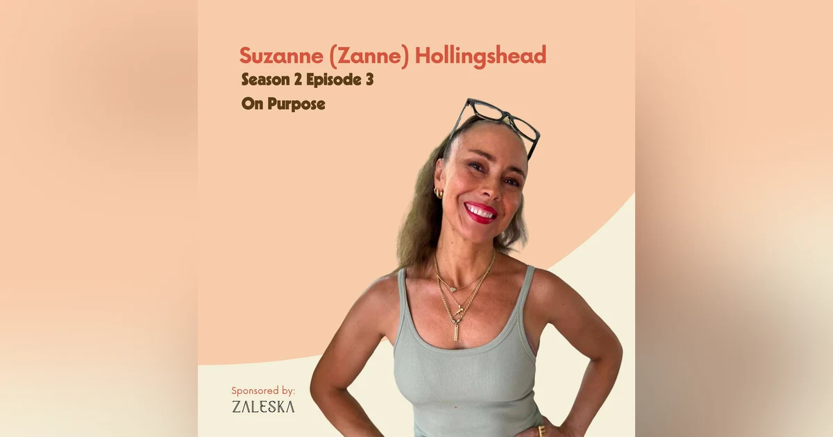 Zanne Hollingshead: Being On Purpose