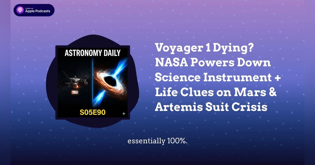 Voyager 1 Dying? NASA Powers Down Science Instrument + Life Clues on Mars & Artemis Suit Crisis