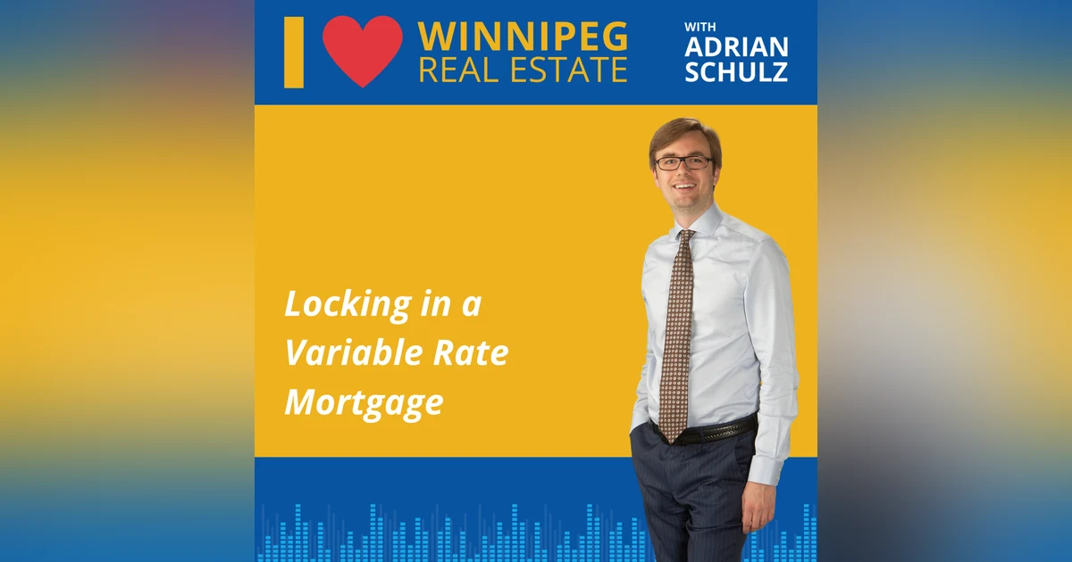 Locking in a Variable Rate Mortgage