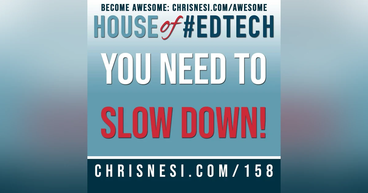 You Need To Slow Down! - HoET158