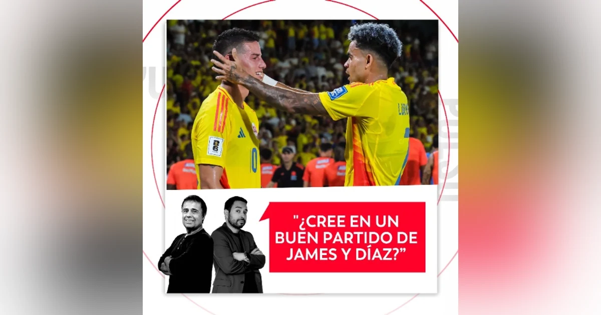 ¿Cree en un buen partido de James y Díaz? El Pulso del Fútbol, 7 de julio de 2026