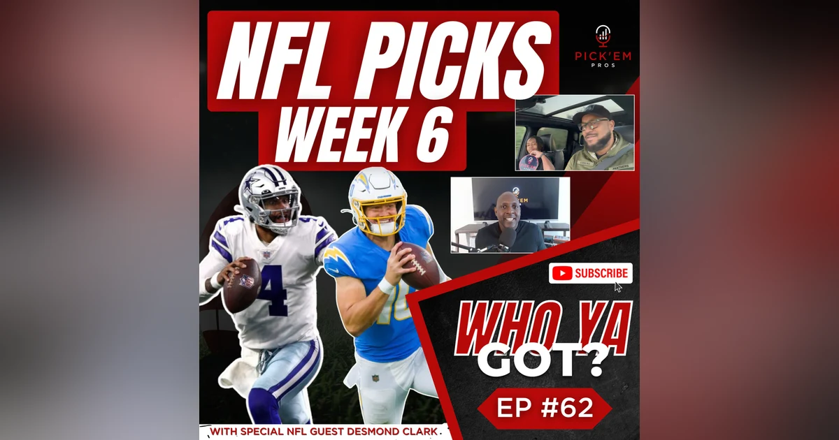 NFL Week 6 Picks benefiting Causes: Father, Son & Former NFL Player - Who Ya Got - Episode 62