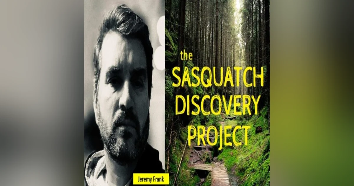 Episode 11: The Sasquatch Discovery Project