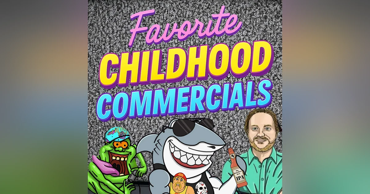Favorite Childhood Commercials
