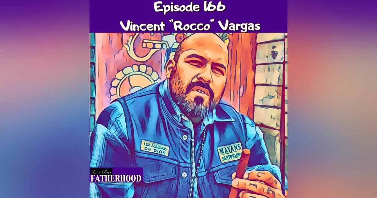 #166 Vincent “Rocco” Vargas