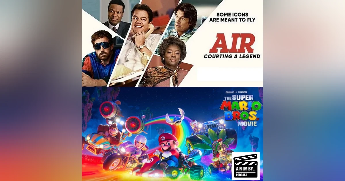 Back to the Box Office: Reviews for Air: Courting A Legend, and The Super Mario Bros. Movie