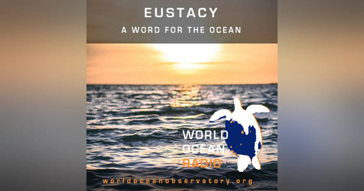 Eustacy: A Word for the Ocean