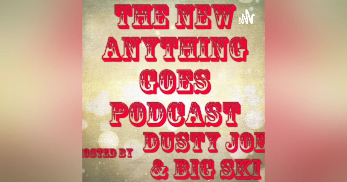 ANYTHING GOES PODCAST SEASON 5 EPISODE 8