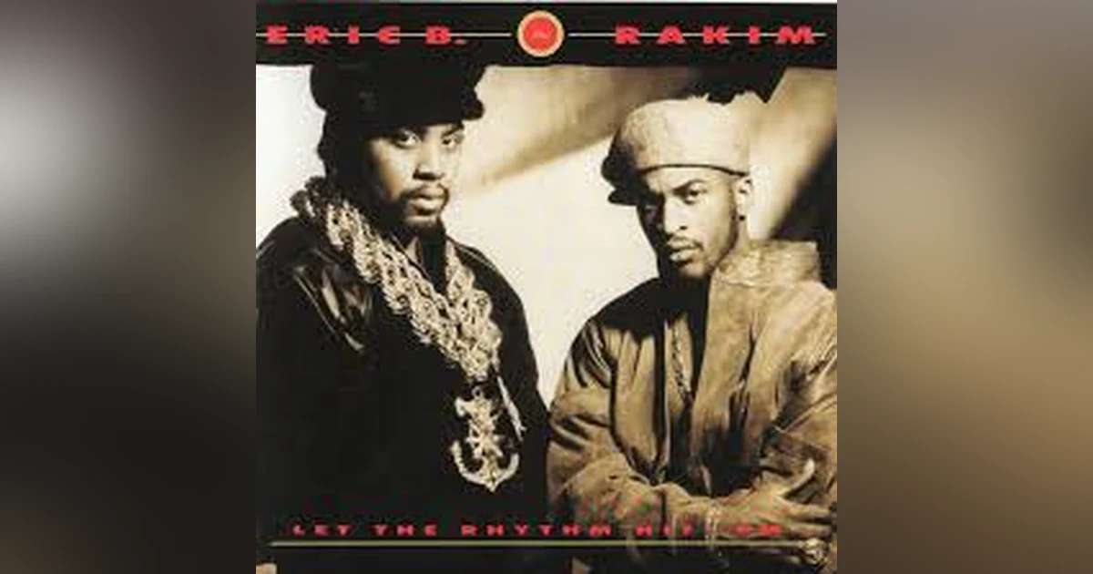 Ep. 34-Eric B & Rakim: Let The Rhythm Hit 'Em. A Gem For the Golden Age