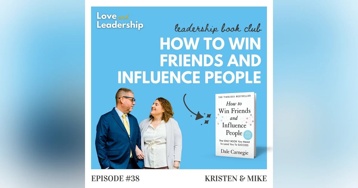 Leadership Book Club: How To Win Friends and Influence People by Dale Carnegie
